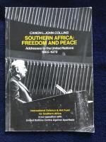 Southern Africa - freedom and peace : addresses to the United Nations 1965-1979