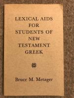 LEXICAL AIDS FOR STUDENTS OF NEW TESTAMENT GREEK