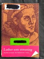 Luther som utmaning : om frihet och ansvar