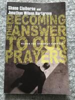 Becoming the answer to our prayer