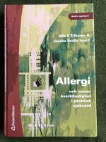 Allergi och annan &ouml;verk&auml;nslighet i praktisk sjukv&aring;rd