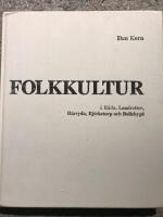 Folkkultur - Tradition och gammaldags liv i socknarna R&aring;da, Landvetter, H&auml;rryda, Bj&ouml;rketorp och Bollebygd