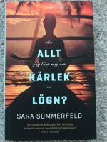 &Auml;r allt jag l&auml;rt mig om k&auml;rlek en l&ouml;gn?