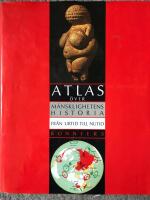 Atlas &ouml;ver m&auml;nsklighetens historia : Fr&aring;n urtid till nutid