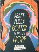 Kraftfulla r&ouml;tter som ger hopp