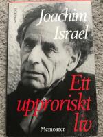 Ett upproriskt liv : memoarer