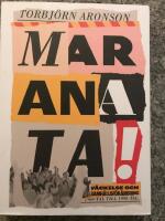 Maranata! : v&auml;ckelse och samh&auml;llsf&ouml;r&auml;ndring 1960-tal till 1990-tal