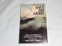 SALT and LIGHT - Talks and Writings on the Sermon on the Mount