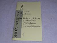 Dialog och Sharing with Believers of Other Religions - Reflection Based on a Life-Experience in Bangladesh