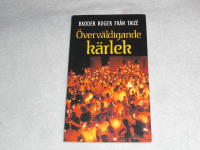 &Ouml;verv&auml;ldigande k&auml;rlek - Taiz&eacute;s k&auml;llor