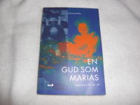 En Gud som Marias
