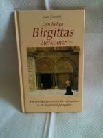 DEN HELIGA BIRGITTAS &Aring;TERKOMST - eller Den heliga gravens kyrka i Jerusalem ur ett birgittinskt perspektiv