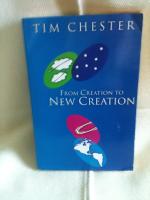 FROM CREATION TO NEW CREATION