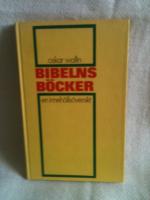 BIBELNS B&Ouml;CKER - en inneh&aring;lls&ouml;versikt
