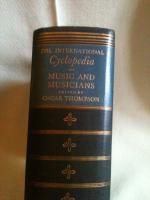 THE INTERNATIONAL CYCLOPEDIA OF MUSIC AND MUSICIANS