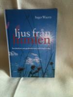 LJUS FR&Aring;N HIMLEN - ber&auml;ttelser om gudsn&auml;rvaro och &auml;nglavakt