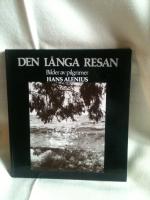 DEN L&Aring;NGA RESAN - Bilder av pilgrimmer