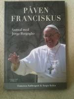 P&Aring;VEN FRANCISKUS - Samtal med Bergoglio