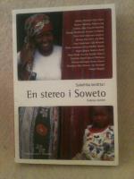 Sydafrika ber&auml;ttar: En stereo i Soweto - Tjugosju noveller