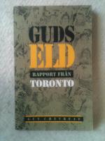 GUDS ELD - Rapport fr&aring;n Toronto