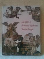 MUSIKEN I SVENSKA KYRKANS F&Ouml;RSAMLINGAR