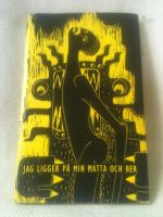 JAG LIGGER P&Aring; MIN MATTA OCH BER