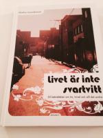 Livet &auml;r inte svartvitt : 25 betraktelser om tro, tvivel och allt det andra