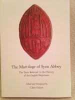 The Martiloge of Syon Abbey : the texts relevant to the history of the English Birgittines