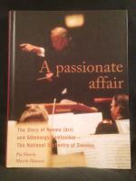 A Passionate affair the story of Neeme J&auml;rvi and G&ouml;teborgs symfoniker