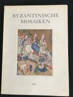 BYZANTINISCHE MOSAIKEN - Torcello Venedig Monreale Cefal&uacute; - 14 Farbtaflen