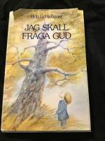 Jag skall fr&aring;ga Gud