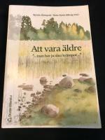 Att vara &auml;ldre : "... man har ju sina kr&auml;mpor ..."