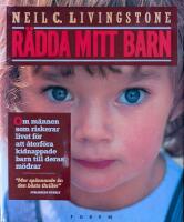 R&auml;dda mitt barn