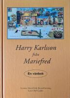 Harry Karlsson fr&aring;n Mariefred : en v&auml;nbok