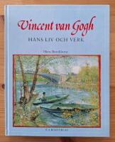 Vincent van Gogh - hans liv och verk