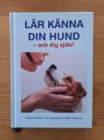 L&auml;r k&auml;nna din hund - och dig sj&auml;lv!