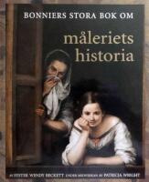 Bonniers stora bok om m&aring;leriets historia