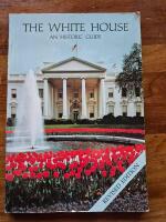 The White House. An historic guide