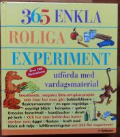 365 Enkla Roliga Experiment utf&ouml;rda med vardagsmaterial