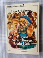 August Strindbergs gula bok och andra m&auml;rkliga tidsdokument