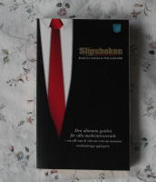 Slipsboken - den ultimata guiden f&ouml;r alla modeintresserad - om allt som &auml;r v&auml;rt att veta om mannens modem&auml;ssiga spjutspets