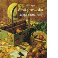 Sm&aring; presenter. Klippa, klistra, m&aring;la