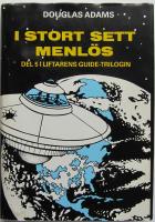 I stort sett menl&ouml;s : [del 5 i Liftarens guide-trilogin]