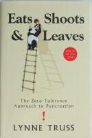 Eats, shoots & leaves : the zero tolerance approach to punctuation