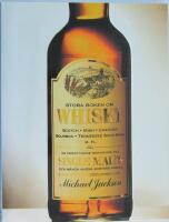 Stora boken om whisky : Scotch, Irish, Canadian, Bourbon, Tennessee sour mash, m. fl. : plus en omfattande smakguide till single malts och m&aring;nga andra sorters whisky