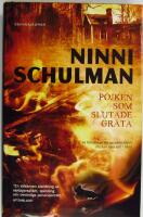 Pojken som slutade gr&aring;ta : [kriminalroman]
