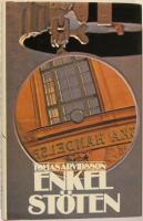 Enkelst&ouml;ten : psykologisk thriller