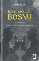 Kako sačuvati Bosnu - Politički testament akademika Muhameda Filipovića