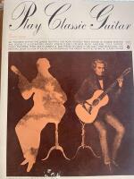 Play Classic Guitar