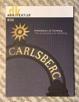 Arkitektur DK N:o 8/08 Arkitekturen p&aring; Carlsberg